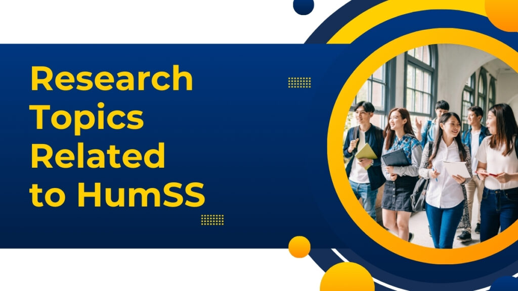 Research Topics Related to HumSS