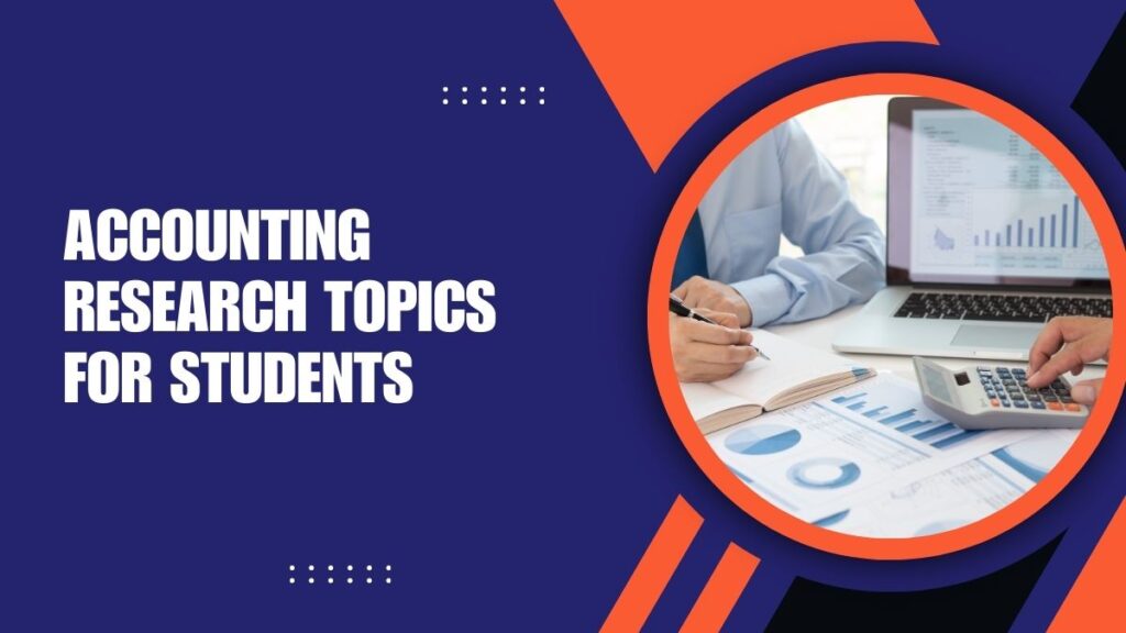 Accounting Research Topics For Students