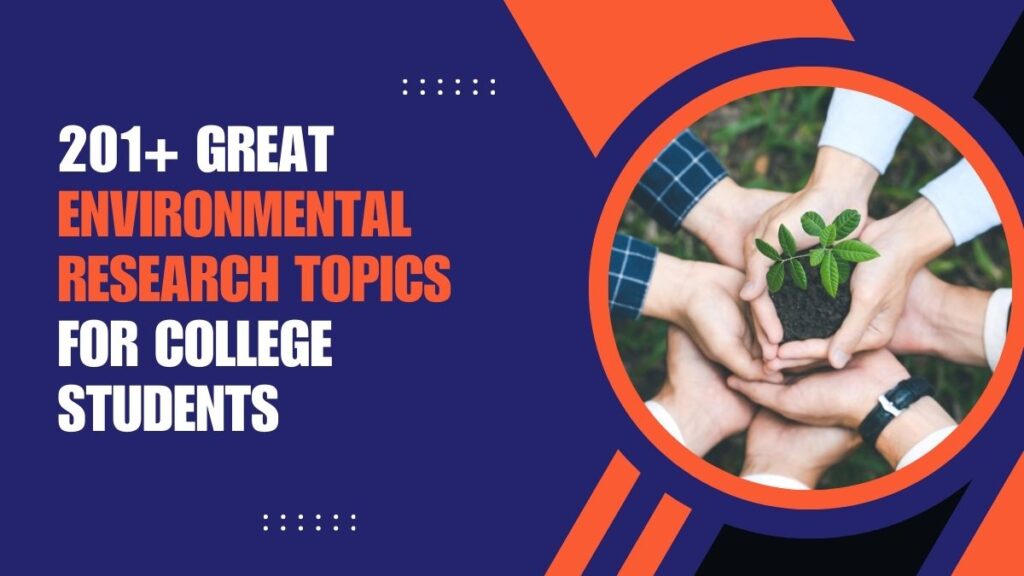 Environmental Research Topics For College Students