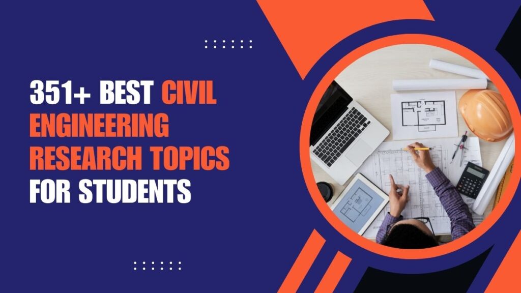 Civil Engineering Research Topics