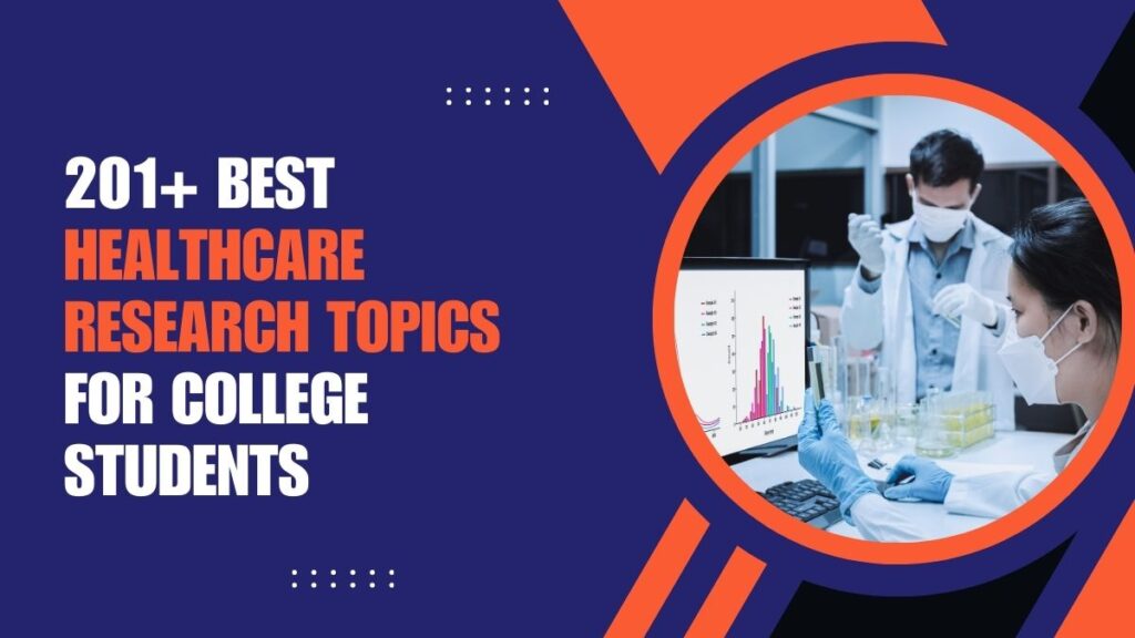 Healthcare Research Topics For College Students